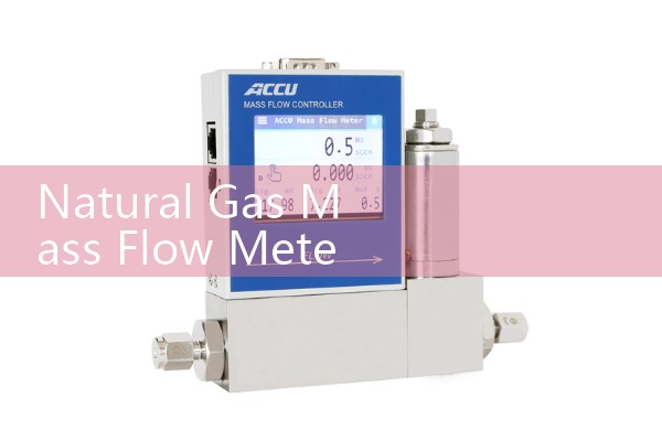 Natural Gas Mass Flow Meter: Pipeline Custody Transfer Accounting Systems