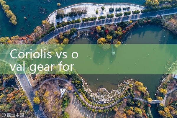 Coriolis vs oval gear for LPG|arduino flow meter