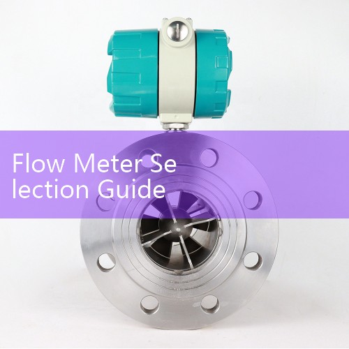 Flow Meter Selection Guide: Engineering Best Practices for Liquid, Gas, and Steam Applications